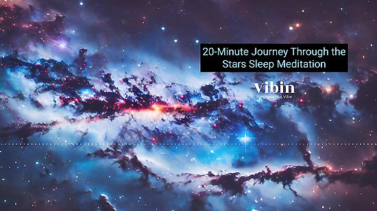 20-Minute Journey Through the Stars Sleep Meditation (Visualization)